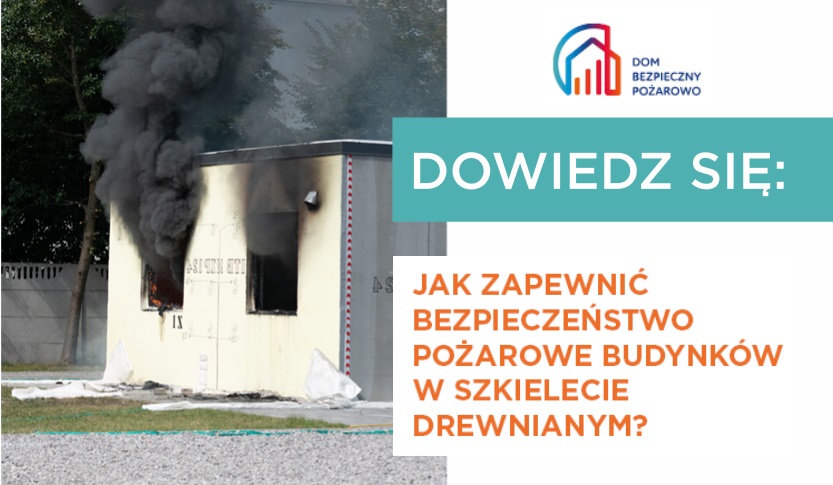 Bezpieczeństwo pożarowe budynków w szkielecie drewnianym